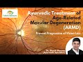 Armd agerelated macular degeneration treatment in ayurveda  prakash nethralaya