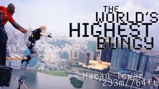 The Highest Bungy Jump in the World!!  Macau Tower