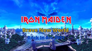 Iron Maiden - Brave New World (Rock In Rio 2001) Legendado PT-BR/ENG