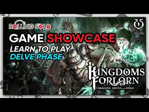 Kingdoms Forlorn: Dragons, Devils and Kings | Learn To Play | Delve Phase | Part #2