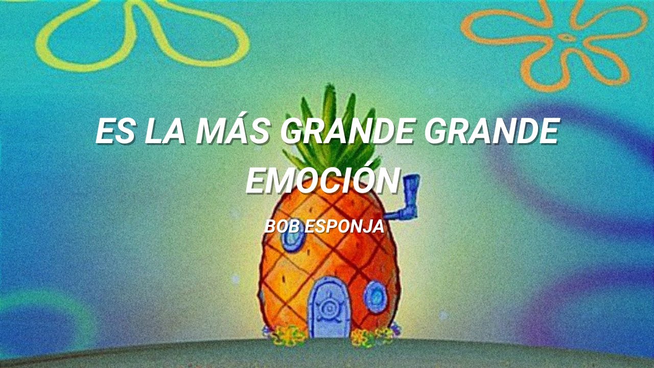 Bob esponja un día como este canción letra YouTube