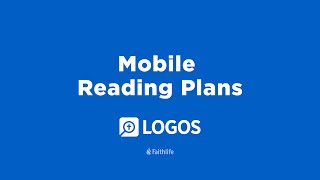 Mobile Reading Plans | Logos Bible Software Training screenshot 1