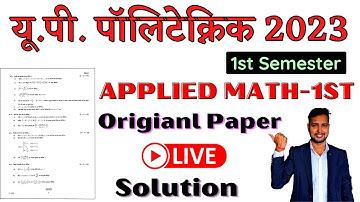 APPLIED MATH 1st FULL PAPER 2023 | U.P POLYTECHNIC MATH-1 QUESTION 2023 | LIVE SOLUTION by ASHOK SIR