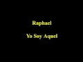 Video thumbnail for Raphael - Yo Soy Aquel