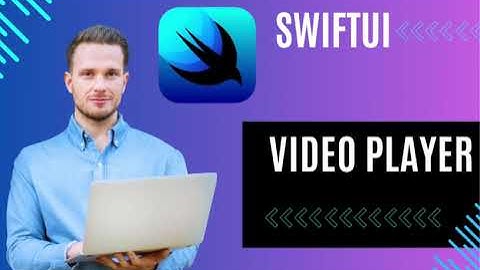 SwiftUI Video Player Tutorial