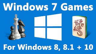 Windows 7 Games for Windows 11, Windows 10, Windows 8.1, and