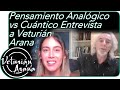 Pensamiento Analógico vs Cuántico  Entrevista a Veturián Arana