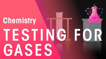 Testing For Hydrogen, Oxygen, Carbon Dioxide & Chlorine | Matter | Chemistry | FuseSchool