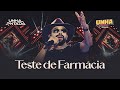 Unha Pintada - Teste de Farmácia (Ao Vivo no Unha Prime Salvador)