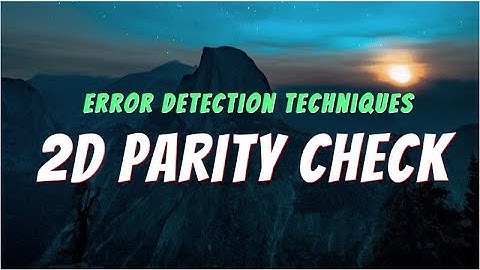 2D Parity Check - Error Detection Techniques || Computer Networks || BANGLA Lecture