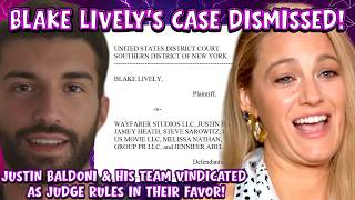Celebrity Blake Lively's CASE DISMISSED! Court DISMANTLES Her Claims Vindicating Justin Baldoni & Wayfarer Wealth