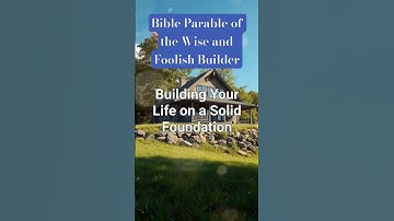 Episode 26: Build Your Life on a Rock-Solid Foundation - Parable of Wise and Foolish Builders