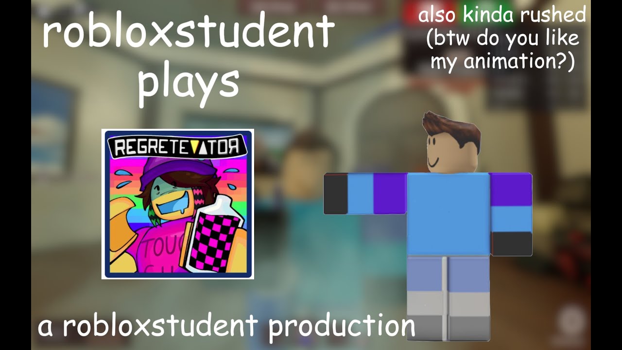 robloxstudent plays regretevator
