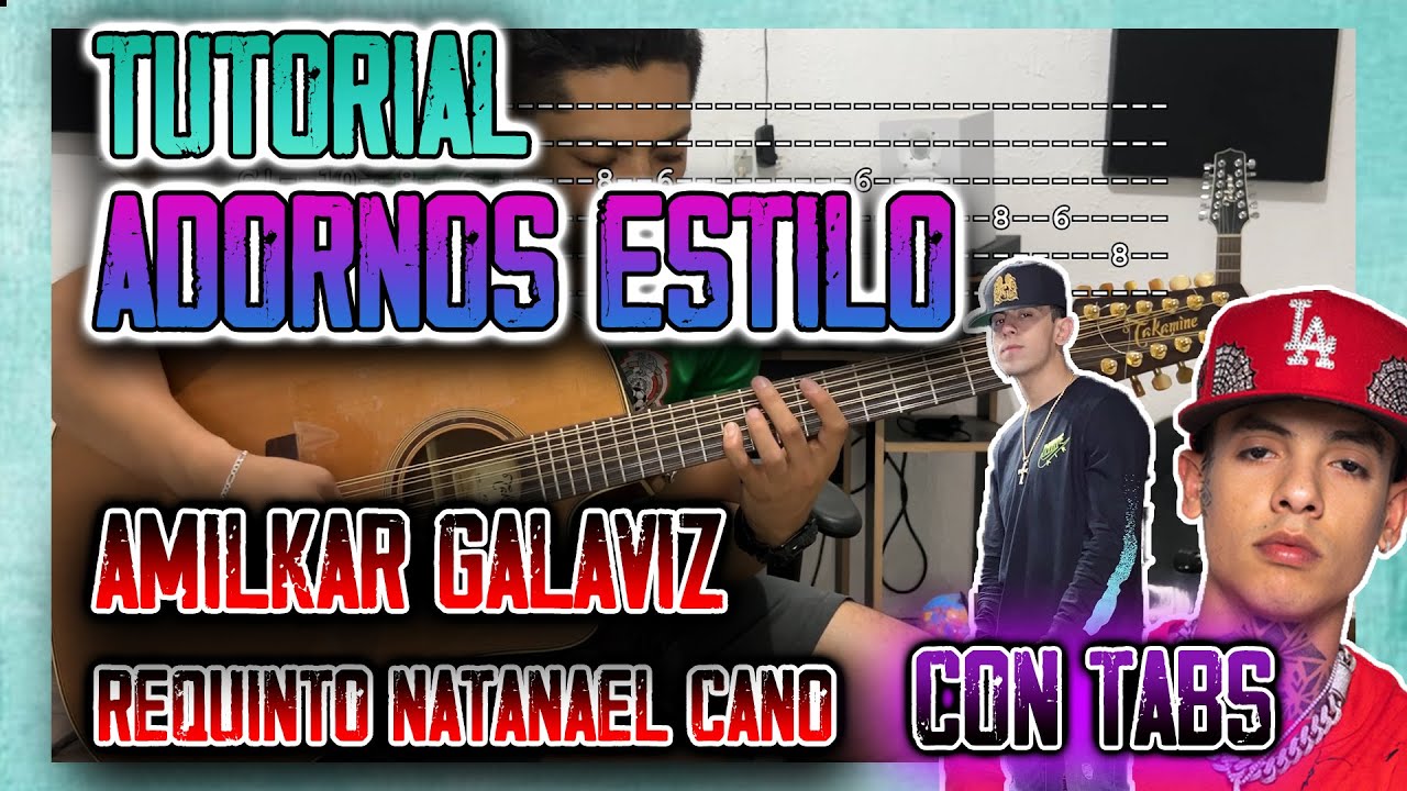 ¡ADORNOS ESTILO AMILKAR GALAVIZ! - REQUINTO NATANAEL CANO - TUTORIAL ...