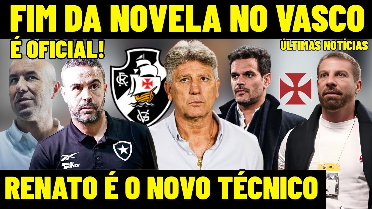 FINALMENTE! RENATO GAÚCHO É O NOVO TÉCNICO DO VASCO! ANÚNCIO PREPARADO E PRÓXIMA CONTRATAÇÃO NO CRVG