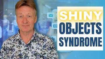 Shiny Objects Syndrome