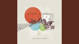 A Summer Hymn - Rivers & Robots