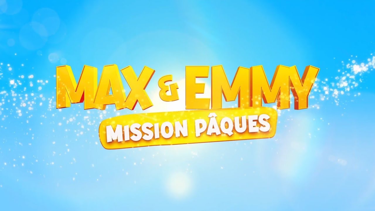 MAX ET EMMY : MISSION PÂQUES - BANDE-ANNONCE en VF - YouTube