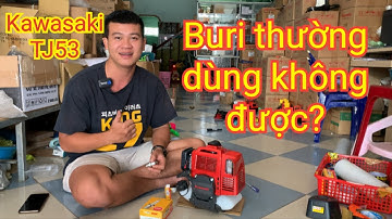 Kawasaki TJ53. thay buri thường nổ cà lăm. Bị vật hộc máu. Buri BPMR8Y sẵn hàng cho Anh Em.