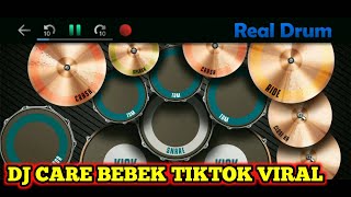 DJ CARE BEBEK TIKTOK VIRAL REMIX FULL BASS TERBARU 2022 REAL DRUM COVER