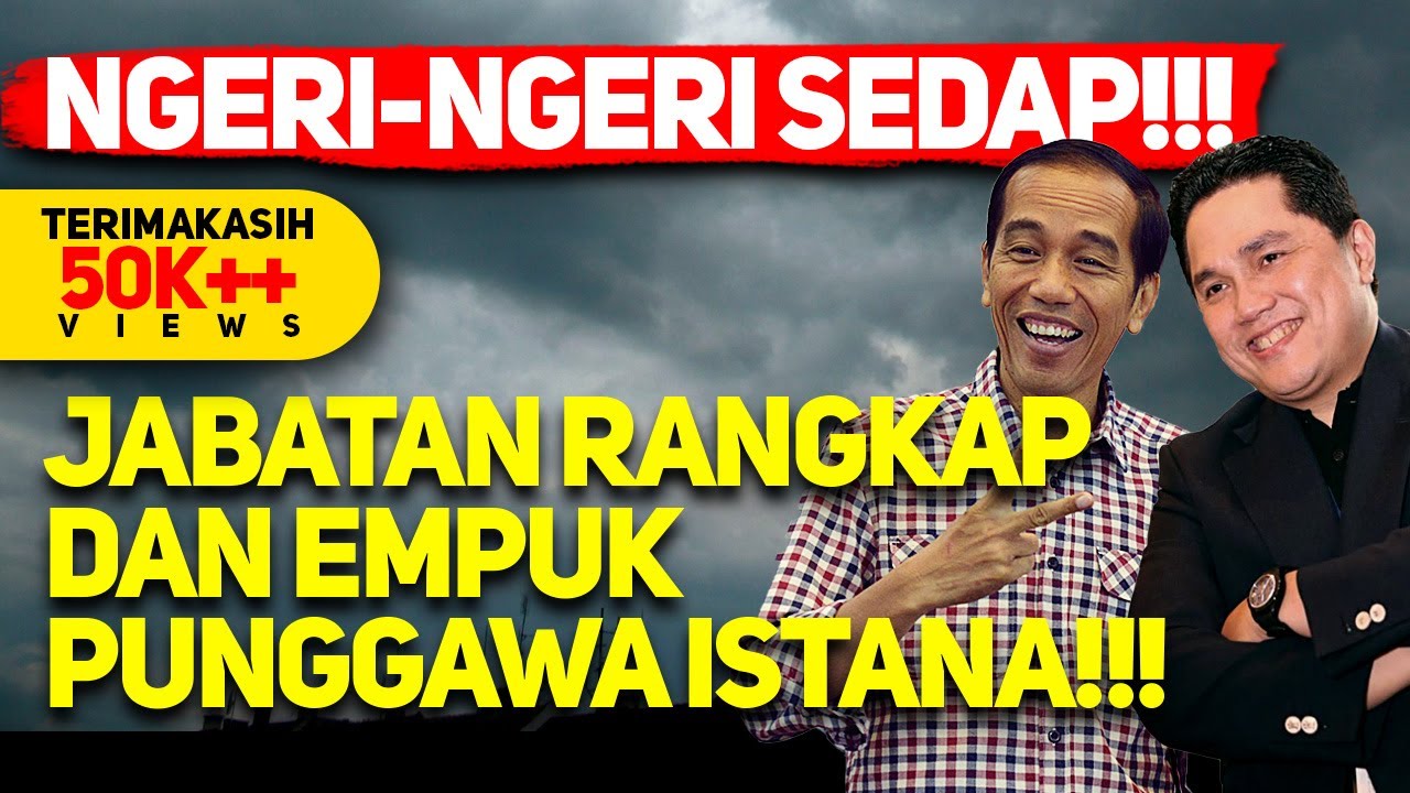 NGERI-NGERI SEDAP!!! JABATAN RANGKAP DAN EMPUK PUNGGAWA ISTANA!!! - YouTube
