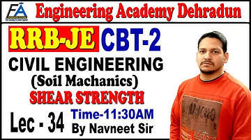 LEC-34 SOIL MECHANICS(SHEAR STRENGTH)RRB JE/SSC JE