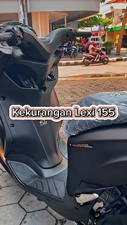 Kekurangan Yamaha Lexi 155 #shorts