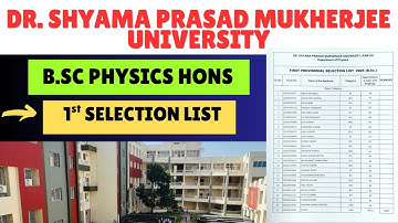 B.SC PHYSICS HONS 1ST SELECTION LIST OUT DR. SHYAMA PRASAD MUKHARJEE UNIVERSITY | RANCHI | DSPMU