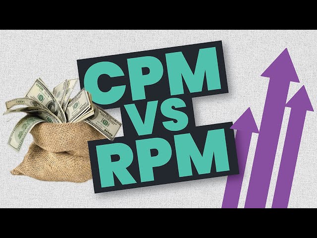 YouTube RPM vs CPM - Whats the difference and how to increase them class=