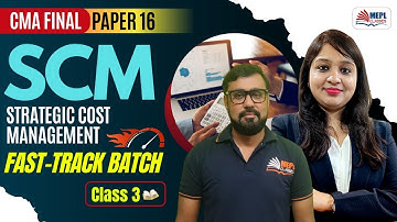 CMA Final - Strategic Cost Management | Fast-Track Batch - Class 3 | MEPL Classes