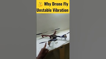 Why Drone Fly Unstable Vibration #shorts