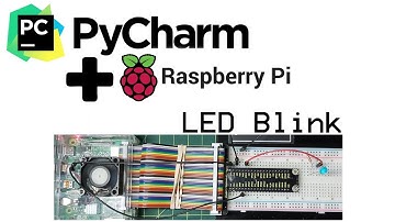 PyCharm Raspberry Pi - LED Blink - Turning an LED on and off