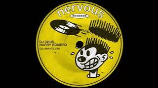 DJ Chus, Harry Romero - Celebrate Life (Extended Mix)