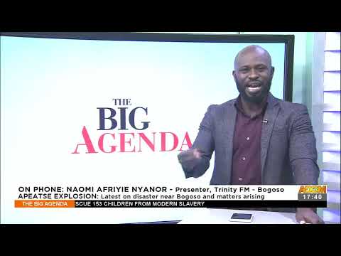 Apeatse Explosion: Latest on disaster near Bogoso and matters arising – The Big Agenda (20-1-22) Apeatse Explosion: Latest on disaster near Bogoso and matters arising – The Big Agenda (20-1-22)