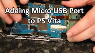 Adding a Micro USB Port to the PS VITA by John Judge 23,128 views 5 years ago 4 minutes, 40 seconds