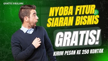 Belum Coba Fitur SIARAN BISNIS? Bisa Kirim Pesan Massal  ke 250 Nomor Kontak GRATIS lho!