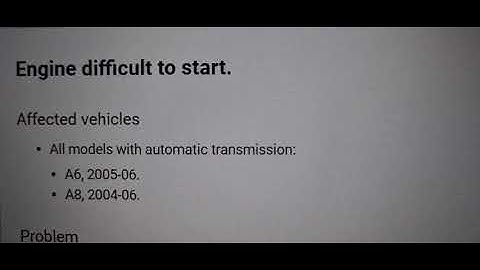 Audi A6 & A8 Automatic - Engine Difficult To Start or Long Cranking Time - SOLVED