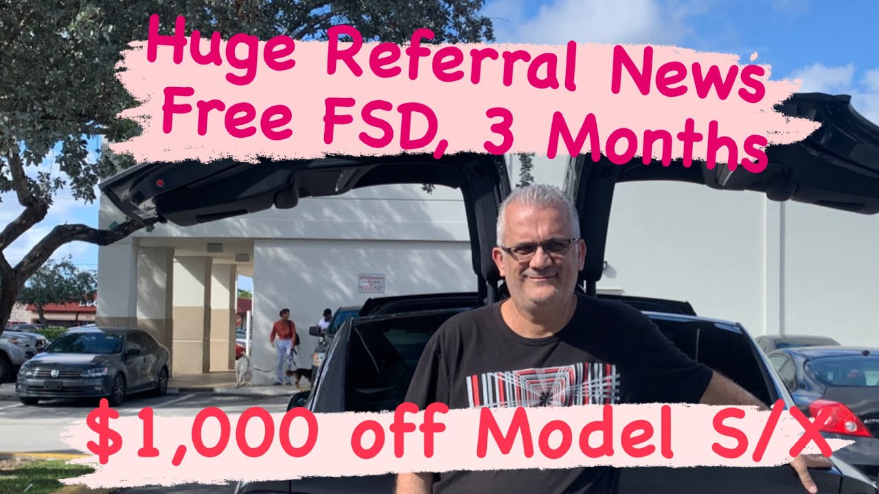 Breaking: Tesla boosts referral program to help Model S/X Sales, $1000 off and 3 months of free FSD