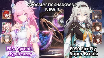 NEW ! E0S0 Cyrene Hyper & Firefly Superbreak - Apocalyptic Shadow Floor 4 - Honkai: Star Rail 3.7