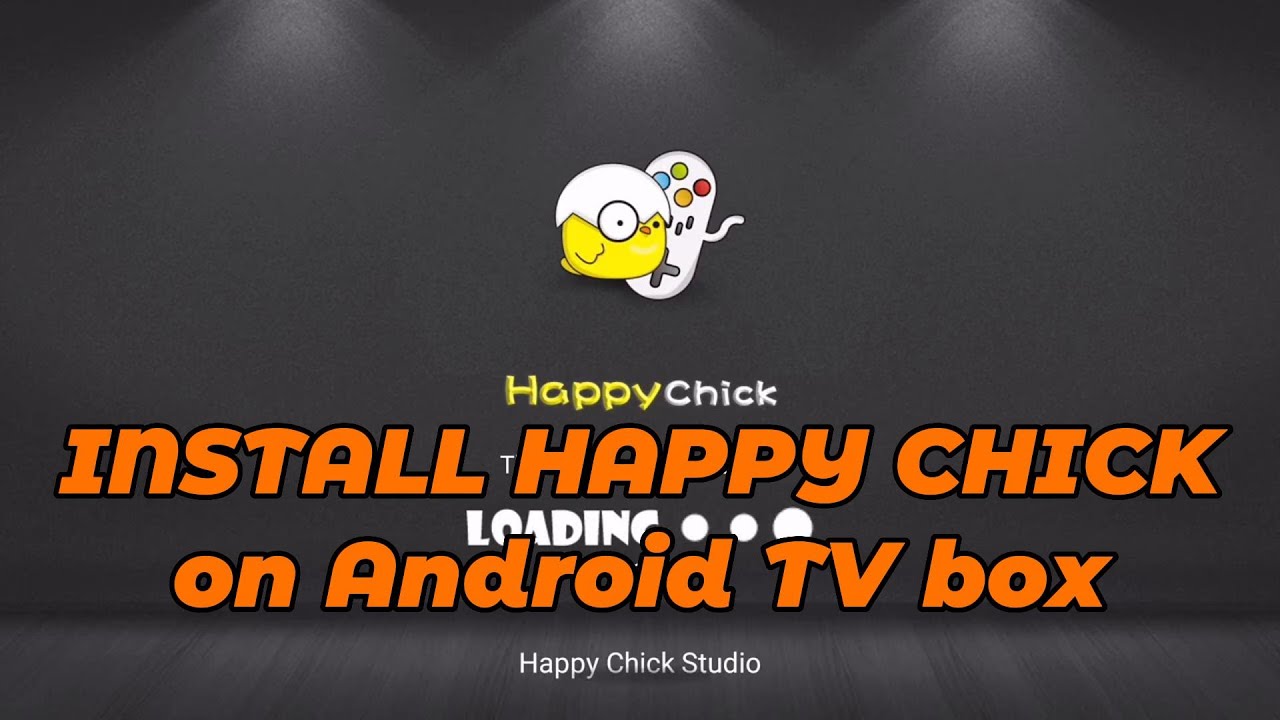 Install HAPPY CHICK emulator on Android TV boxes (Mibox, MiTV stick