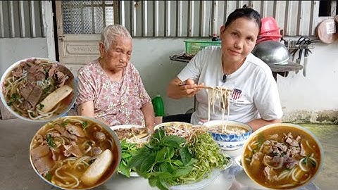 Bà lão 101 tuổi ăn lễ Quốc khánh 2 tháng 9 |Bà ăn 1 tô bún bò Huế ngọt đậm đà thơm ngon 