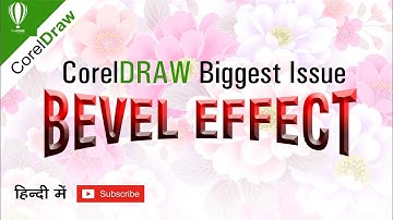 Bevel effect big issue in coreldraw must watch | Shashi Rahi