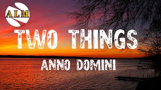 Two Things ~ Anno Domini | No Copyright Music (Lyrics)