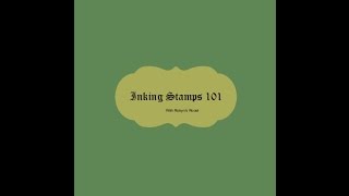 Inking Stamps 101 How to get smudge free images