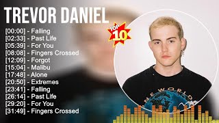 Download Lagu T r e v o r D a n i e l Greatest Hits Full Album ~ Best Songs ~ Top 10 Hits of All Time MP3