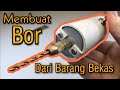 Membuat Bor Mini Dari Dinamo Bekas || Mini Drill