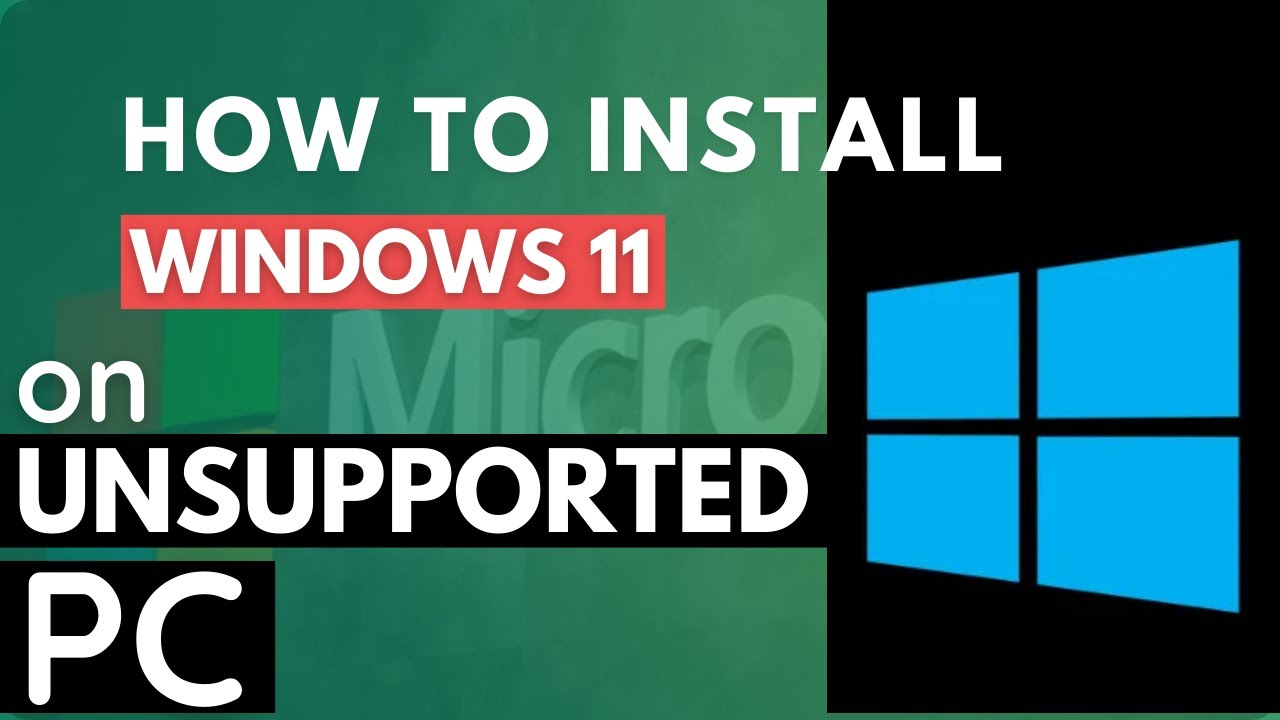 [GUIDE] HOW TO Install Windows 11 on Unsupported PC Very Easily ...