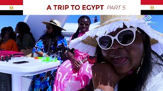 A TRIP TO EGYPT  PART 5