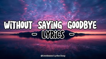 Without Saying Goodbye 💔 | New Sad Emotional Love Song 2025 (Original English Lyrics)