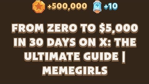FROM ZERO TO $5,000 IN 30 DAYS ON X: THE ULTIMATE GUIDE | MEMEGIRLS | MEMEFI Youtube Video Code